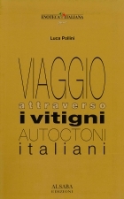 Viaggio attraverso i vitigni autoctoni italiani