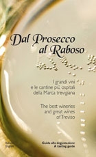 Dal Prosecco al Raboso