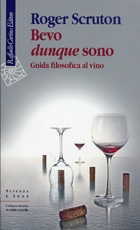 Bevo dunque sono: guida filosofica al vino