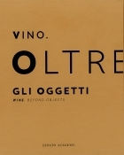 Vino. Oltre gli oggetti.