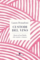 Custodi del vino