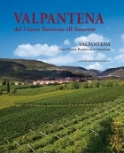Valpantena. Dal Vinum Raeticum all’Amarone.