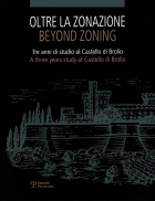 Oltre la zonazione. Beyond zoning