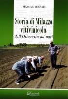 Storia di Milazzo vitivinicola dall'Ottocento ad oggi