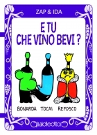 E tu che vino bevi?