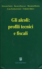 Gli alcoli: profili tecnici e fiscali