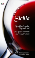  Sicilia. Le migliori cantine e i grandi vini