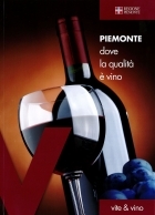 Piemonte. Dove la qualità è vino