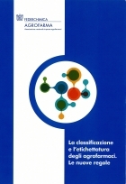 La classificazione e l'etichettatura degli agrofarmaci. Le nuove regole.