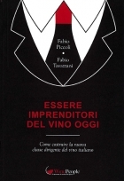 Essere imprenditori del vino oggi.