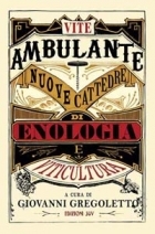 Vite ambulante. Nuove cattedre di Enologia e Viticoltura