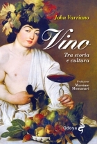 Vino. Tra storia e cultura.