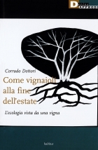 Come vignaioli alla fine dell’estate