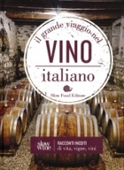 Il grande viaggio nel vino italiano