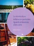 La vitivinicoltura siciliana con particolare riguardo al decennio 2004-2013